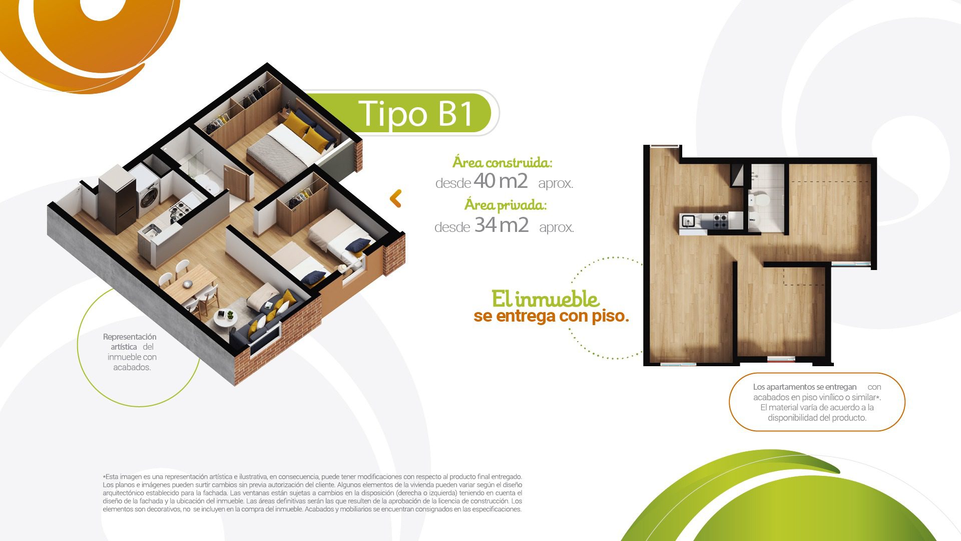 TIPO B1
 
  
   Área construida aprox.:
   40  m2
  
  
   Área privada aprox:
   34  m2