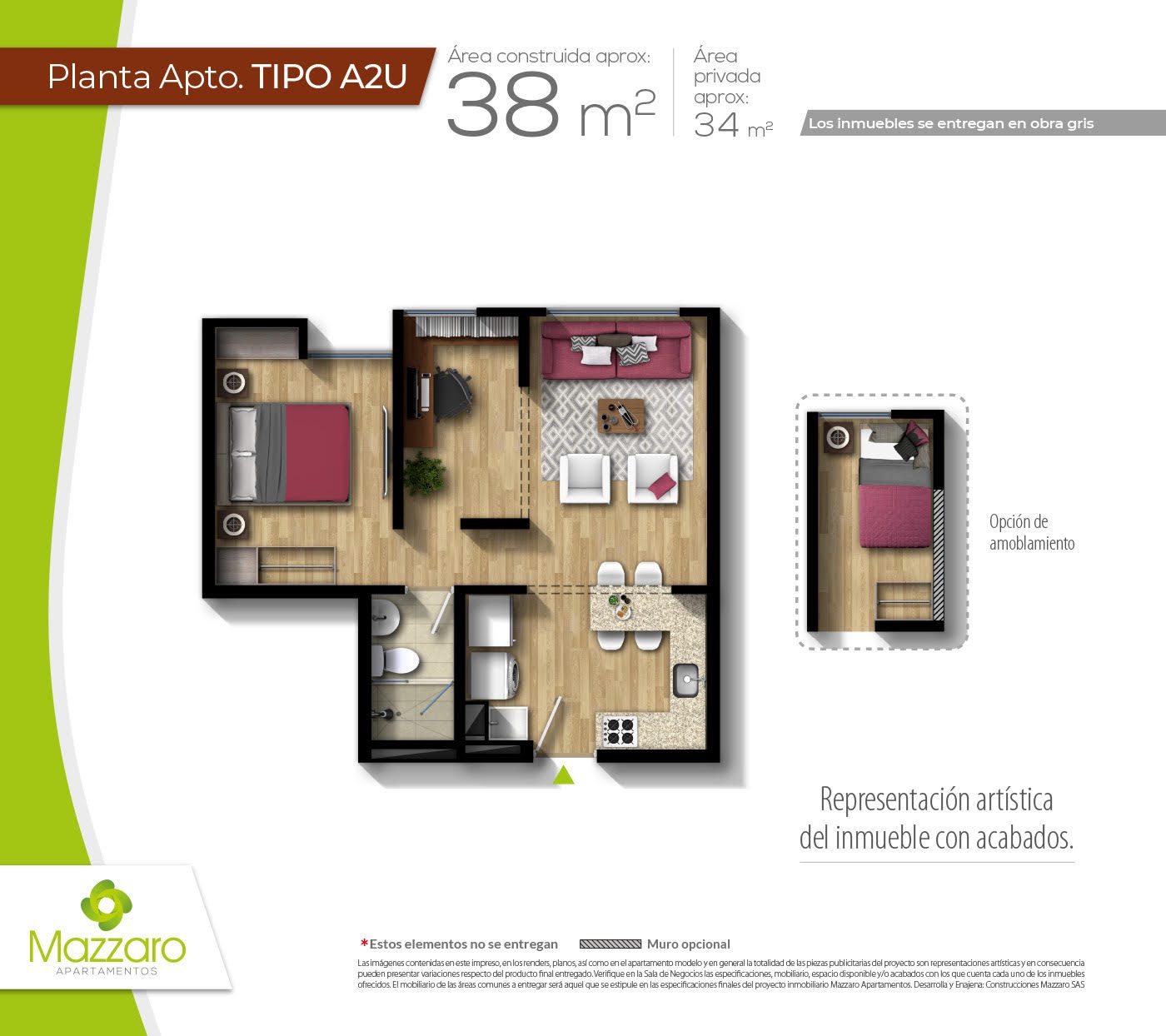 TIPO A2U
 
  
   Área construida aprox.:
   38  m2
  
  
   Área privada aprox:
   34  m2