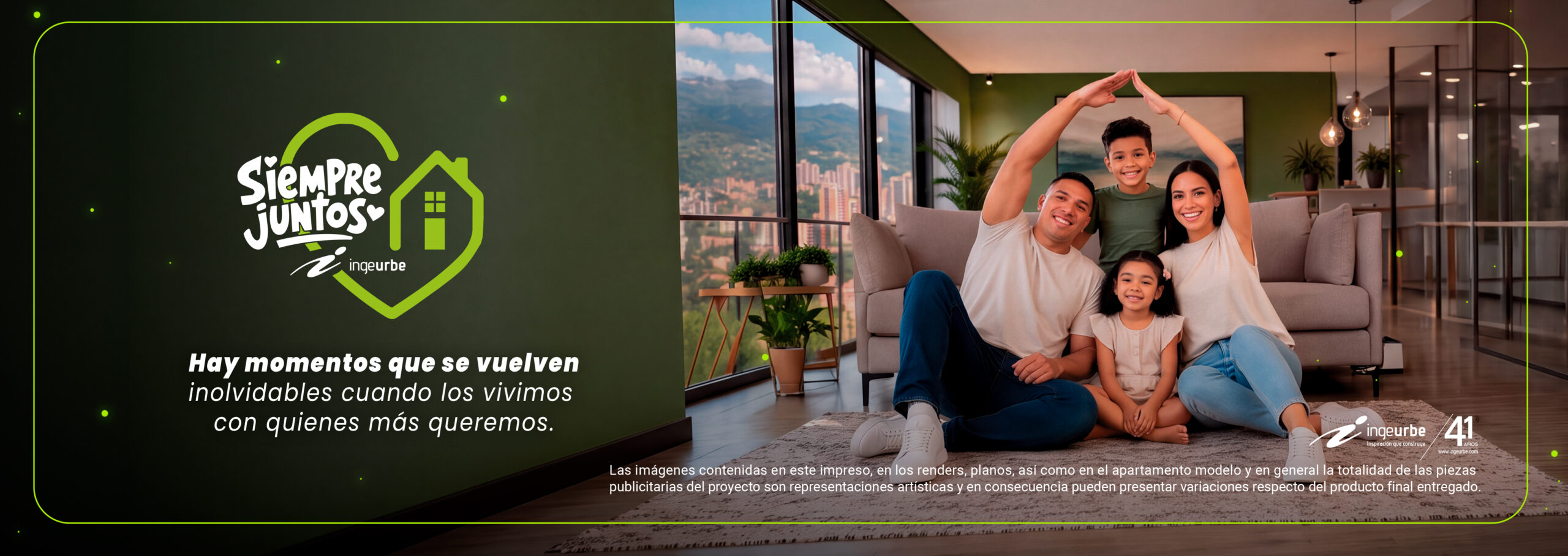 Familia feliz en apartamento Ingeurbe – Campaña Siempre Juntos, constructora de apartamentos VIS y No VIS en Bogotá